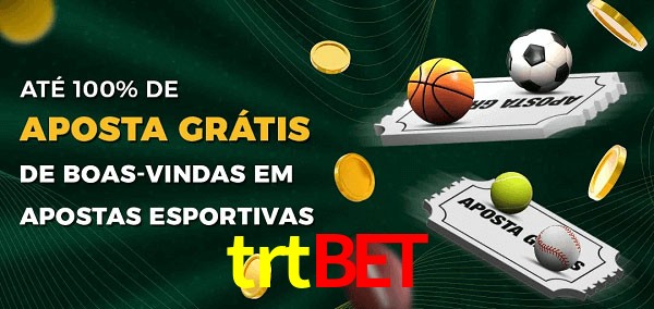 trtbet Ate 100% de Aposta Gratis