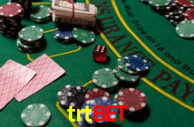trtbet,trt bet casino